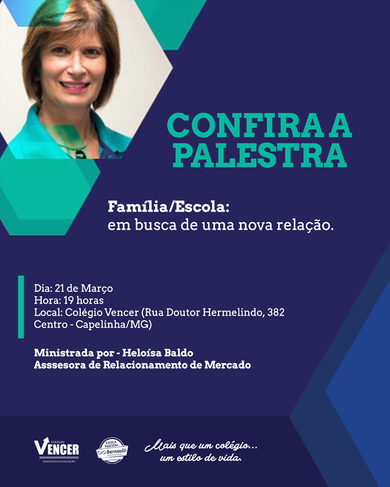 O Colégio Vencer convida todos os pais para a palestra "Família/Escola: Em busca de uma nova relação"